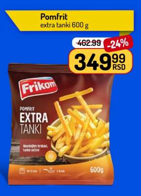 Pomfrit extra tanki 600 g