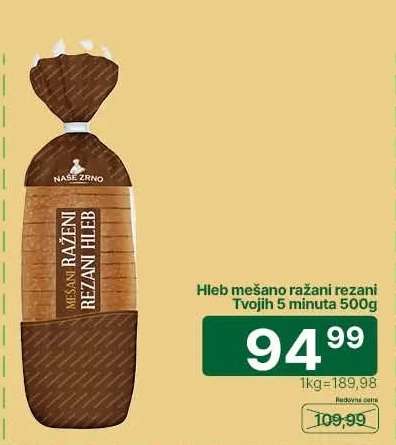 Hleb mešano ražani rezani Tvojih 5 minuta 500g