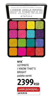 NYX ULTIMATE I KNOW THAT’S BRIGHT